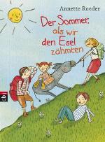 Der Sommer, als wir den Esel zähmten
