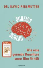 Scheißschlau Wie eine gesunde Darmflora unser Hirn fit hält