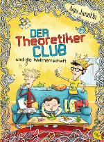 Der Theoretikerclub und die Weltherrschaft
