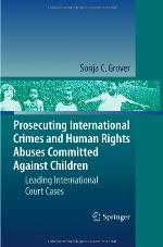 Prosecuting International Crimes and Human Rights Abuses Committed Against Children