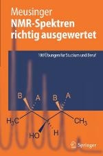 NMR-Spektren richtig ausgewertet : 100 Übungen für Studium und Beruf