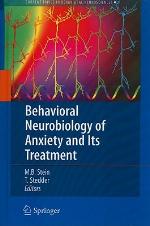 Behavioral Neurobiology of Anxiety and Its Treatment