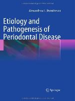 Etiology and Pathogenesis of Periodontal Disease
