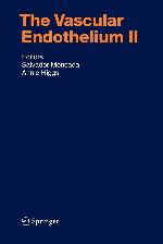 The Vascular Endothelium II (Handbook of Experimental Pharmacology, 176/II)