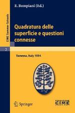 Quadratura Delle Superficie E Questioni Connesse