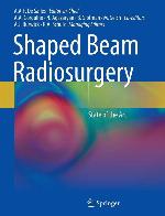 Shaped Beam Radiosurgery: State of the Art