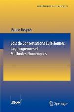 Lois de Conservations Eulériennes, Lagrangiennes et Méthodes Numériques