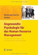 Angewandte Psychologie Fur Das Human Resource Management. Konzepte Und Instrumente Fur Ein Wirkungsvolles Personalmanagement