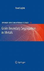Grain Boundary Segregation In Metals (Springer Series In Materials Science)