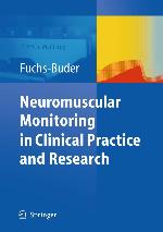 Neuromuscular Monitoring in Clinical Practice and Research