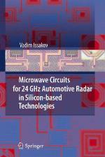 Microwave Circuits for 24 Ghz Automotive Radar in Siliconbased Technologies