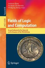 Fields of Logic and Computation : Essays Dedicated to Yuri Gurevich on the Occasion of His 70th Birthday