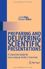 Preparing and Delivering Scientific Presentations