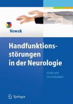 Handfunktionsstörungen in der Neurologie Klinik und Rehabilitation