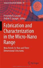 Fabrication and Characterization in the Micro-Nano Range