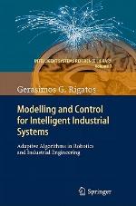 Modelling and Control for Intelligent Industrial Systems