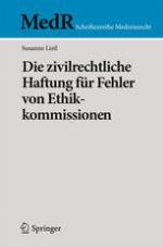 Die zivilrechtliche Haftung für Fehler von Ethikkommissionen