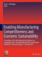 Enabling Manufacturing Competitiveness and Economic Sustainability