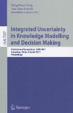 Integrated Uncertainty in Knowledge Modelling and Decision Making