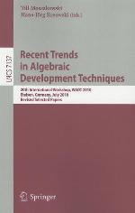 Recent Trends in Algebraic Development Techniques