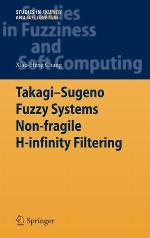 Takagi-Sugeno Fuzzy Systems Non-Fragile H-Infinity Filtering