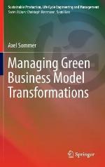 Managing Green Business Model Transformations