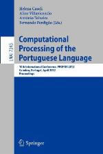 Computational processing of the Portuguese language : 10th international conference, PROPOR 2012, Coimbra, Portugal, April 17-20, 2012 ; proceedings