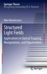 Structured Light Fields Applications in Optical Trapping, Manipulation, and Organisation