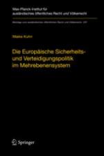 Die Europäische Sicherheits- und Verteidigungspolitik im Mehrebenensystem Eine rechtswissenschaftliche Untersuchung am Beispiel der Militäroperation der Europäischen Union in der Demokratischen Republik Kongo 2003