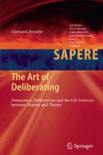 The Art of Deliberating Democracy, Deliberation and the Life Sciences between History and Theory