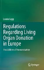 Regulations Regarding Living Organ Donation in Europe: Possibilities of Harmonisation