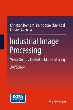 Industrial Image Processing : Visual Quality Control in Manufacturing.