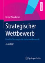 Strategischer Wettbewerb eine Einführung in die Industrieökonomik