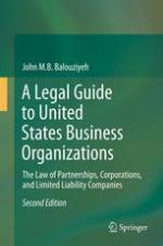 A Legal Guide to United States Business Organizations The Law of Partnerships, Corporations, and Limited Liability Companies