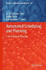Automated scheduling and planning : from theory to practice