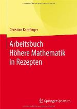 Arbeitsbuch Höhere Mathematik in Rezepten