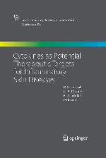 Cytokines as Potential Therapeutic Targets for Inflammatory Skin Diseases (Ernst Schering Foundation Symposium Proceedings, 56)