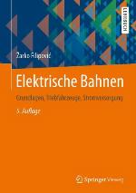 Elektrische Bahnen Grundlagen, Triebfahrzeuge, Stromversorgung