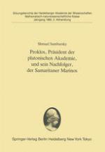 Proklos, Präsident der platonischen Akademie, und sein Nachfolger, der Samaritaner Marinos : Vorgetragen in der Sitzung vom 6. Juli 1985