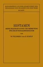 Histamin Seine Pharmakologie und Bedeutung für die Humoralphysiologie