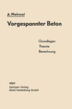 Vorgespannter Beton : Grundlagen - Theorie - Berechnung.