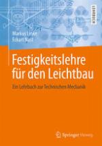 Festigkeitslehre für den Leichtbau ein Lehrbuch zur Technischen Mechanik