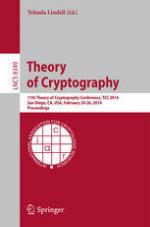 Theory of cryptography : 11th Theory of Cryptography Conference, TCC 2014, San Diego, CA, USA, February 24-26, 2014. Proceedings