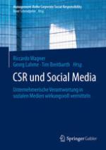 CSR und Social Media Unternehmerische Verantwortung in sozialen Medien wirkungsvoll vermitteln