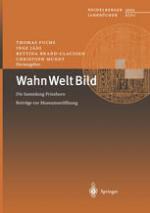 Wahn Welt Bild Die Sammlung Prinzhorn ; Beiträge zur Museumseröffnung