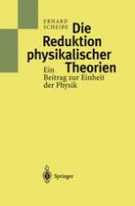 Die Reduktion physikalischer Theorien : Ein Beitrag zur Einheit der Physik