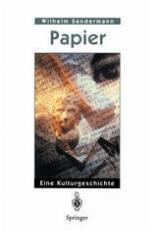 Papier : Eine Kulturgeschichte