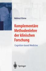 Komplementäre Methodenlehre der klinischen Forschung : Cognition-based Medicine