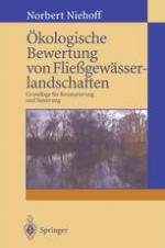 Ökologische Bewertung von Fließgewässerlandschaften Grundlage für Renaturierung und Sanierung