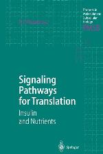 Signaling Pathways for Translation: Insulin and Nutrients (Progress in Molecular and Subcellular Biology, 26)